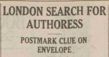 Newspaper headline reading "London search for authoress. Postmark clue on envelope"